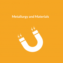 metallurgy and materials