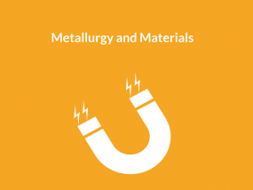 metallurgy and materials